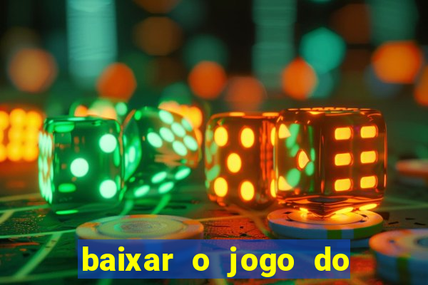 baixar o jogo do candy crush